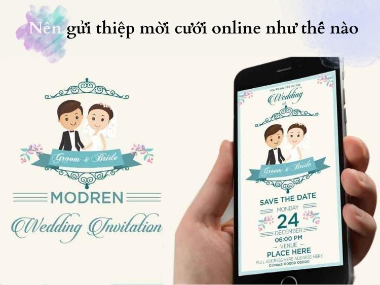 Nên gửi thiệp mời cưới online như thế nào